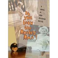 Do You Know The Monkey Man?