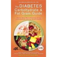 The Diabetes Carbohydrate and Fat Gram Guide