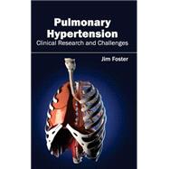 Pulmonary Hypertension: Clinical Research and Challenges