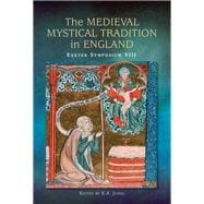 The Medieval Mystical Tradition in England