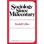 Sociology since Midcentury : Essays in Theory Cumulation