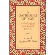A Gathering of Days A New England Girl's Journal, 1830-1832