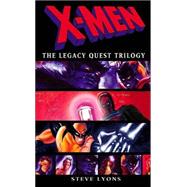 X-Men : The Legacy Quest Trilogy Omnibus