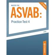 Master the Asvab: Practice Test 4
