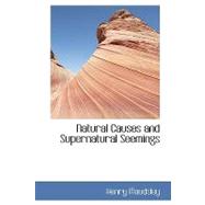 Natural Causes and Supernatural Seemings