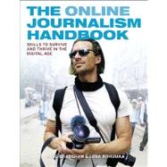 The Online Journalism Handbook: Skills to survive and thrive in the digital age
