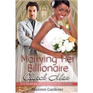 Marrying Her Billionaire Church Man