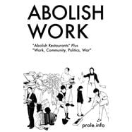 Abolish Work 