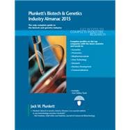 Plunkett's Biotech & Genetics Industry Almanac 2015: The Only Comprehensive Guide to Biotechnology and Genetics Companies and Trends