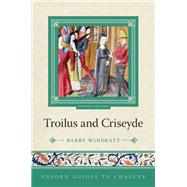 Oxford Guides to Chaucer: Troilus and Criseyde