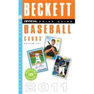 The Beckett Official Price Guide to Baseball Cards 2011, Edition #31