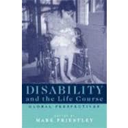 Disability and the Life Course: Global Perspectives