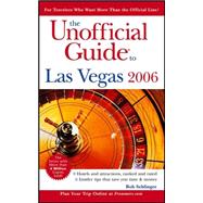 The Unofficial Guide<sup>®</sup> to Las Vegas 2006