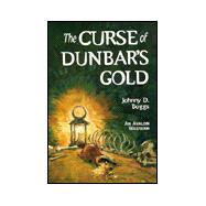The Curse of Dunbar's Gold