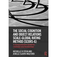 The Social Cognition and Object Relations Scale-Global Rating Method (Scors-G)