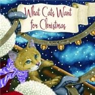 What Cats Want for Christmas