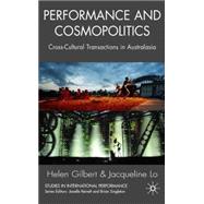 Performance and Cosmopolitics Cross-cultural Transactions in Australasia