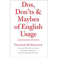 Dos, Don'ts and Maybes of English Usage
