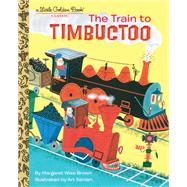 The Train to Timbuctoo