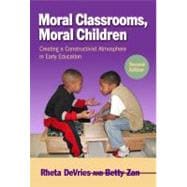 Moral Classrooms, Moral Children