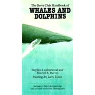 Sierra Club Handbook of Whales and Dolphins