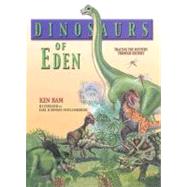 Dinosaurs of Eden : A Biblical Journey through Time