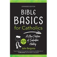 Bible Basics for Catholics (Expanded Edition)
