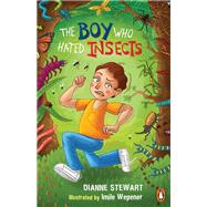 The Boy Who Hated Insects