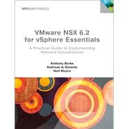 VMware NSX for vSphere Essentials A practical guide to implementing Network Virtualization