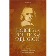 Hobbes on Politics and Religion
