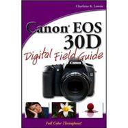 Canon EOS 30D Digital Field Guide
