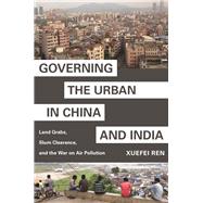 Governing the Urban in China and India