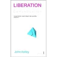 Liberation And Domestication,9780955183409