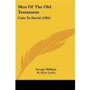 Men of the Old Testament : Cain to David (1904)