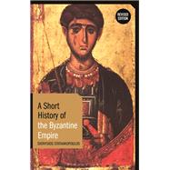 A Short History of the Byzantine Empire