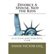 Divorce a Spouse, Not the Kids