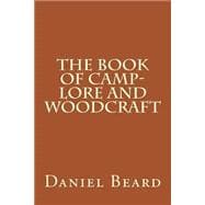 The Book of Camp-lore and Woodcraft