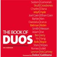 The Book of Duos; The Stories Behind History's Great Partnerships