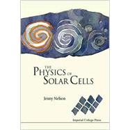 The Physics of Solar Cells