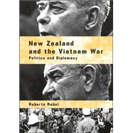 New Zealand and the Vietnam War Politics and Diplomacy