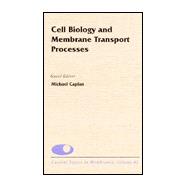 Cell Biology and Membrane Transport Processes,9780121533410