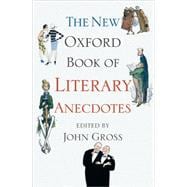 The New Oxford Book of Literary Anecdotes