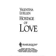 Hostage of Love