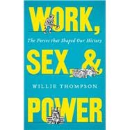 Work, Sex and Power