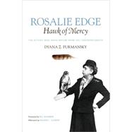 Rosalie Edge, Hawk of Mercy