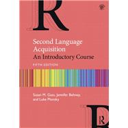 Second Language Acquisition: An Introductory Course, 5th Edition