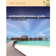 Professional Review Guide for the CCS-P Examination, 2012 Edition