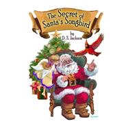 The Secret of Santa's Songbird