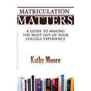 Matriculation Matters