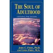 Soul of Adulthood: Opening the Doors...